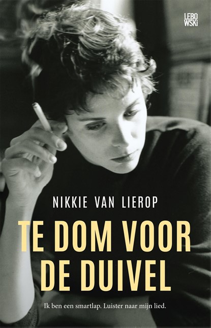 Te dom voor de duivel, Nikkie van Lierop - Ebook - 9789048839360