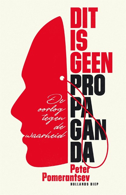 Dit is geen propaganda, Peter Pomerantsev - Ebook - 9789048839407