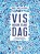 Vis voor elke dag, Bart van Olphen ; Joël Broekaert - Gebonden - 9789048839810
