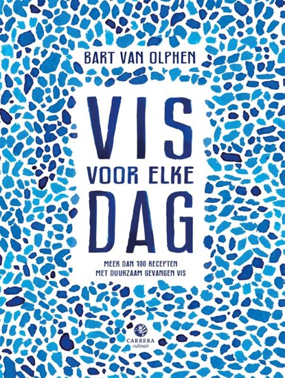 Vis voor elke dag, Bart van Olphen ; Joël Broekaert - Gebonden - 9789048839810