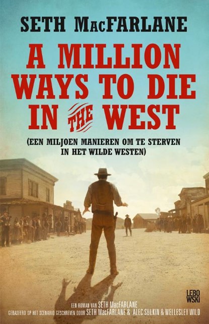 A million ways to die in the west, Seth MacFarlane - Paperback - 9789048842056