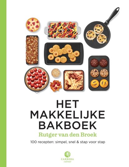 Het makkelijke bakboek, Rutger van den Broek - Gebonden - 9789048842827