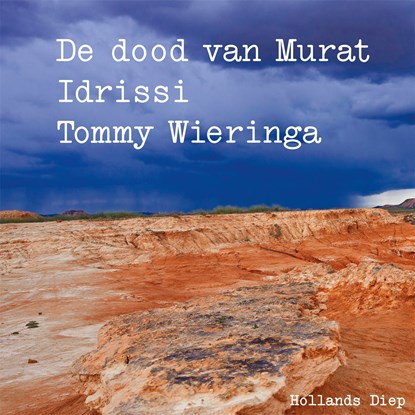 De dood van Murat Idrissi, Tommy Wieringa - Luisterboek MP3 - 9789048842902