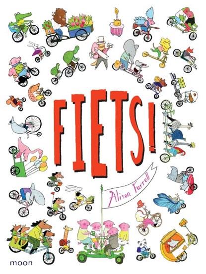 Fiets!, Alison Farrell - Gebonden - 9789048843183