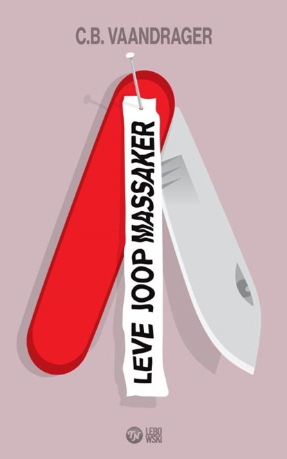 Leve Joop Massaker, C.B. Vaandrager - Paperback - 9789048843220