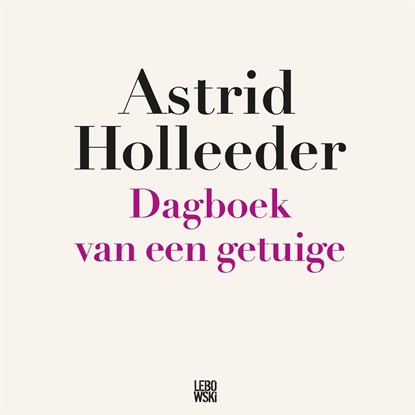 Dagboek van een getuige, Astrid Holleeder - Luisterboek MP3 - 9789048844111