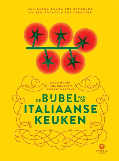 De bijbel van de Italiaanse keuken, Maud Moody ; Leonardo Pacenti ; Nina Bogaerts - Gebonden - 9789048844906