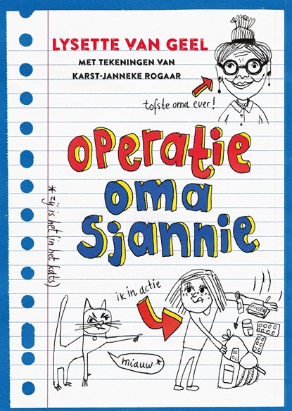 Operatie: oma Sjannie, Lysette van Geel - Ebook - 9789048845064