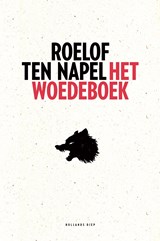 Het woedeboek - Roelof ten Napel - 9789048845149