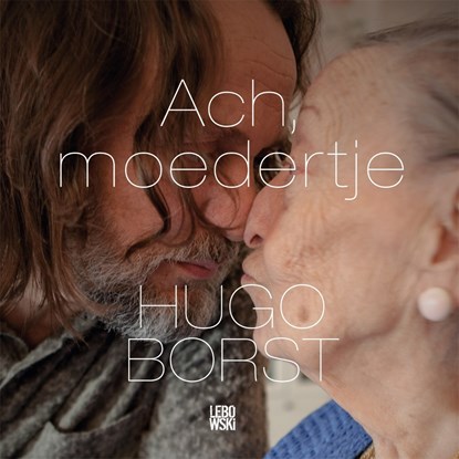 Ach, moedertje, Hugo Borst - Luisterboek MP3 - 9789048845965