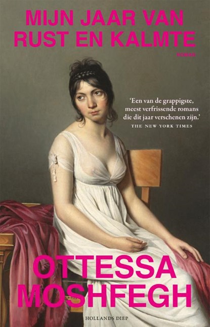 Mijn jaar van rust en kalmte, Ottessa Moshfegh - Paperback - 9789048846047