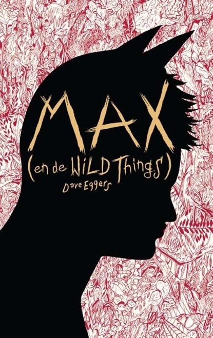 Max (en de Wild Things), Dave Eggers - Paperback - 9789048846504