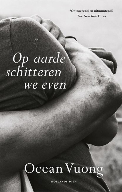 Op aarde schitteren we even, Ocean Vuong - Paperback - 9789048846832