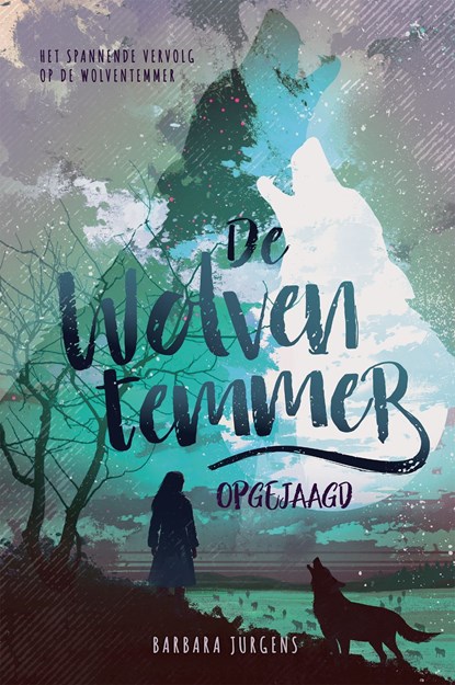 De wolventemmer - Opgejaagd, Barbara Jurgens - Ebook - 9789048846887