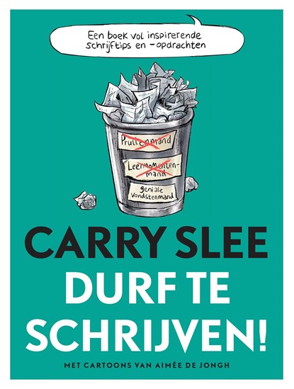 Durf te schrijven!, Carry Slee - Ebook - 9789048847037