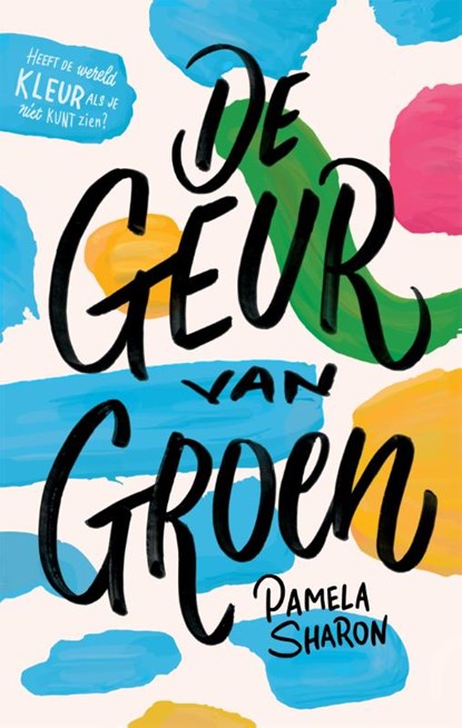 De geur van groen, Pamela Sharon - Paperback - 9789048847136