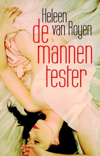 De mannentester, Heleen van Royen - Luisterboek MP3 - 9789048847631