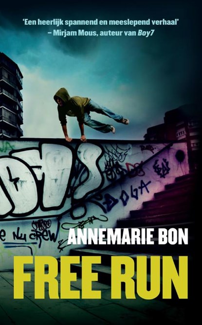 Free run, Annemarie Bon - Paperback - 9789048847778