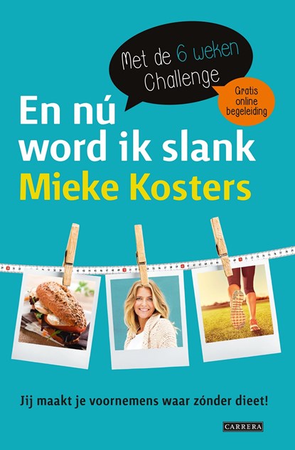 En nu word ik slank, Mieke Kosters - Ebook - 9789048847815
