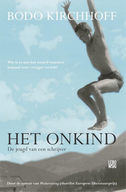 Het onkind, Bodo Kirchhoff - Ebook - 9789048847945