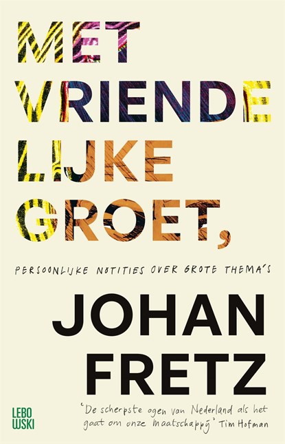 Met vriendelijke groet, Johan Fretz - Ebook - 9789048849604