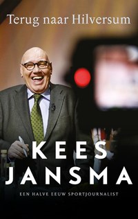 Terug naar Hilversum | Kees Jansma | 