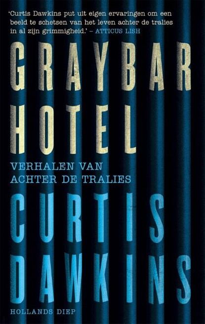 Graybar Hotel, Curtis Dawkins - Paperback - 9789048849918