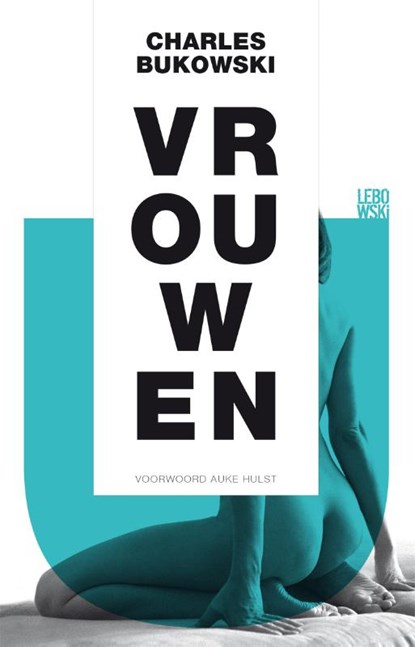 Vrouwen, Charles Bukowski - Paperback - 9789048850587