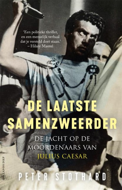 De laatste samenzweerder, Peter Stothard - Paperback - 9789048850655
