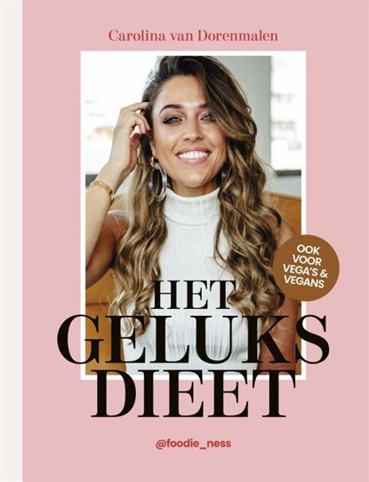 Het geluksdieet, Carolina van Dorenmalen - Gebonden - 9789048850907