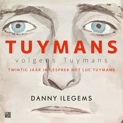 Tuymans volgens Tuymans, Danny Ilegems - Luisterboek MP3 - 9789048851065