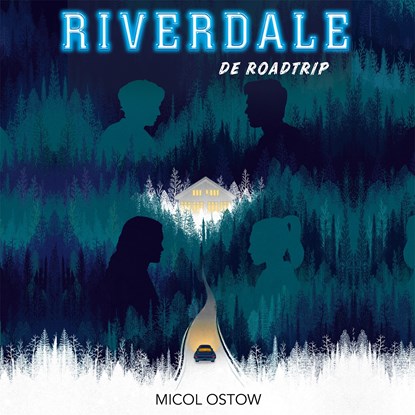 Riverdale - De roadtrip, Micol Ostow - Luisterboek MP3 - 9789048851225