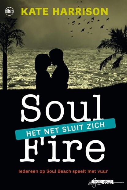 Soul fire, Kate Harrison - Paperback - 9789048851997