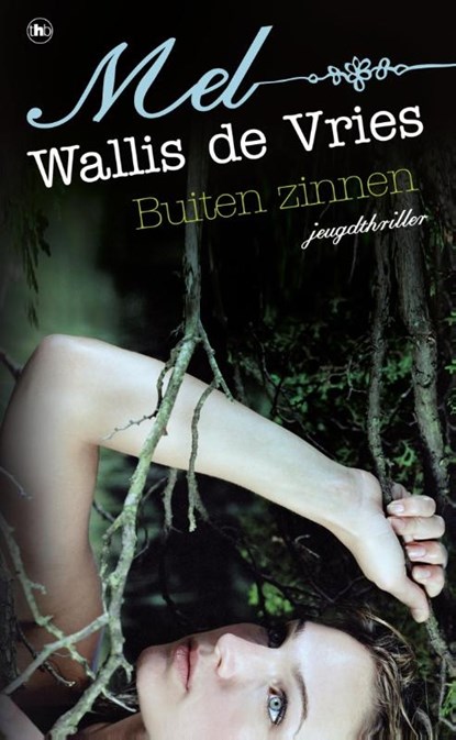 Buiten zinnen, Mel Wallis de Vries - Paperback - 9789048852451