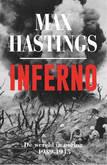 Inferno, Max Hastings ; Bookmakers - Paperback - 9789048852673
