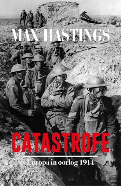 Catastrofe, Max Hastings ; Bookmakers - Gebonden - 9789048852789