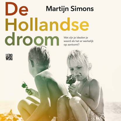 De Hollandse droom, Martijn Simons - Luisterboek MP3 - 9789048853069