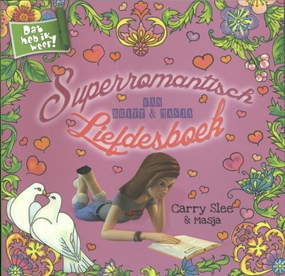 Superromantisch liefdesboek van Britt en Masja, Carry Slee - Paperback - 9789048854004