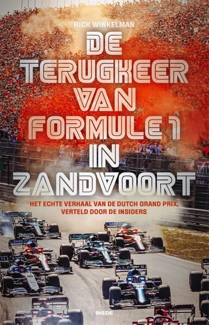De terugkeer van Formule 1 in Zandvoort, Rick Winkelman - Paperback - 9789048854035