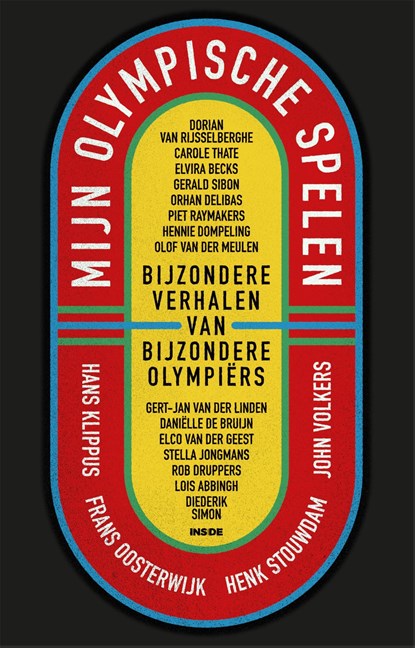 Mijn Olympische Spelen, John Volkers ; Frans Oosterwijk ; Hans Klippus ; Henk Stouwdam - Ebook - 9789048854066