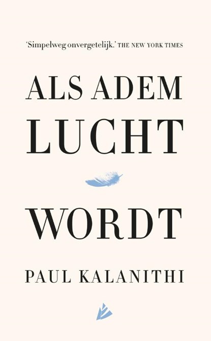 Als adem lucht wordt, Paul Kalanithi - Paperback - 9789048854370