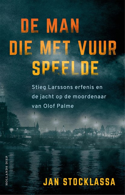 De man die met vuur speelde, Jan Stocklassa - Paperback - 9789048854530