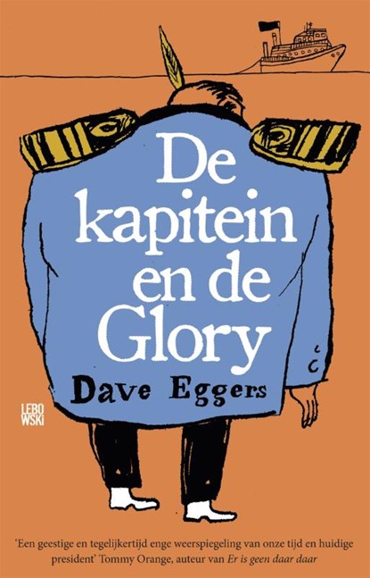 De kapitein en de Glory, Dave Eggers - Paperback - 9789048854790