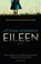 Eileen, Ottessa Moshfegh - Paperback - 9789048855414