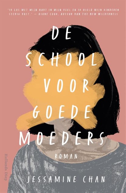 De school voor goede moeders, Jessamine Chan - Paperback - 9789048856695