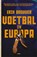 Voetbal in Europa, Erik Brouwer - Paperback - 9789048856756
