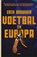 Voetbal in Europa, Erik Brouwer - Paperback - 9789048856756