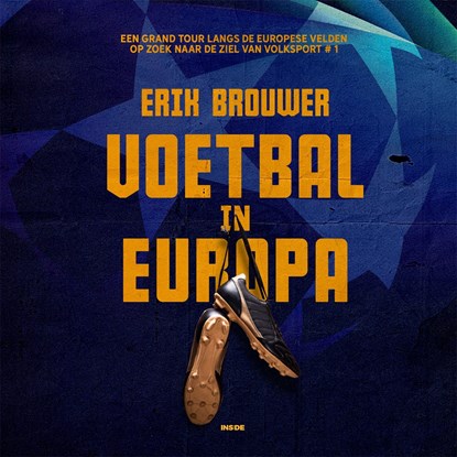Voetbal in Europa, Erik Brouwer - Luisterboek MP3 - 9789048856770