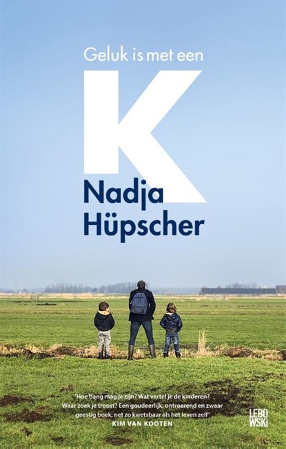 Geluk is met een K, Nadja Hüpscher - Paperback - 9789048856930