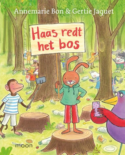 Haas redt het bos, Annemarie Bon - Gebonden - 9789048857340
